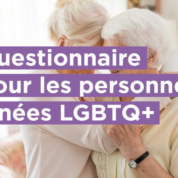 Questionnaire pour les personnes aînées LGBTQ+