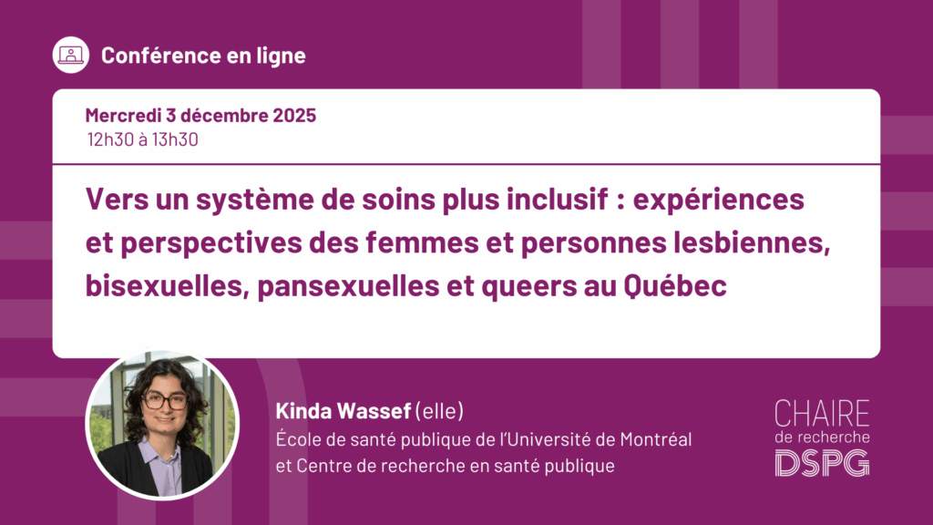 Conférence – Vers un système de soins plus inclusif : expériences et perspectives des femmes et personnes lesbiennes, bisexuelles, pansexuelles et queers au Québec